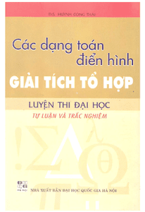 Các Dạng Toán Điển Hình Giải Tích Tổ Hợp Luyện Thi Đại Học - Huỳnh Công Thái