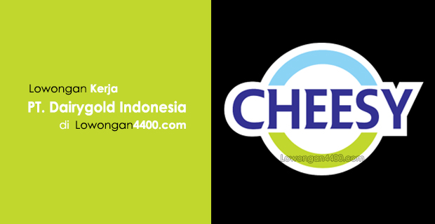 Lowongan Kerja PT. Dairygold Indonesia Cikarang - Lowongan4400