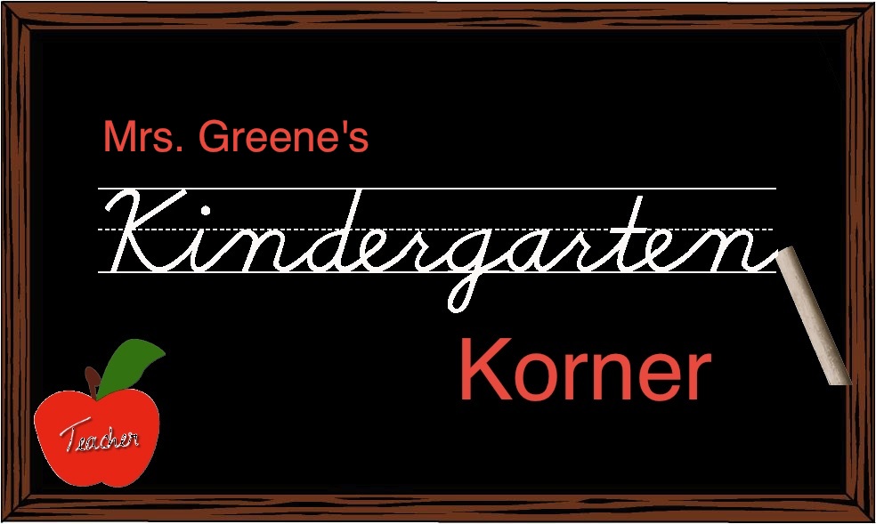Mrs. Greene's Kindergarten Korner