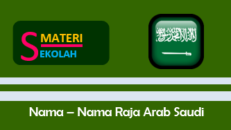 Daftar Nama Nama Raja Arab Saudi Beserta Masa Jabatannya