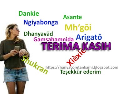 KATA UCAPAN TERIMAKASIH DALAM BAHASA DI DUNIA - HANYACORETANKAMI