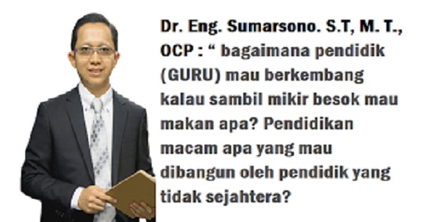 Jaga Gairah Guru Jika Ingin Pendidikan di Negeri ini Maju