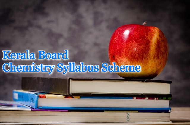 Kerala Board Chemistry Syllabus for Plus One and Plus Two