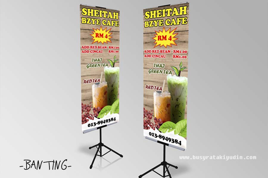 TEMPAHAN BANTING DAN BANNER DARI SHEITAH BZYE CAFE