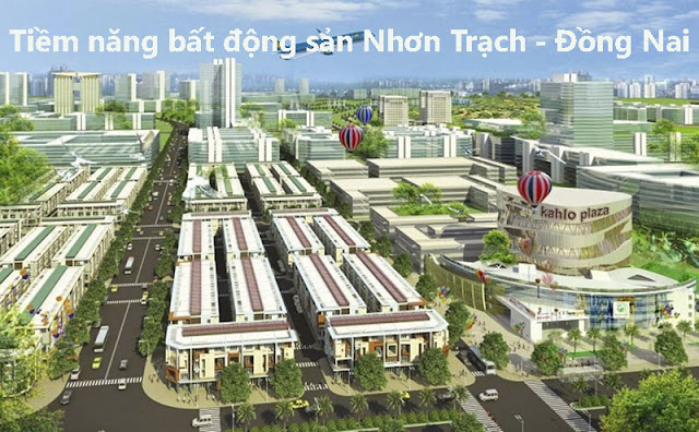 Dự án bất động sản Nhơn Trạch Đồng Nai
