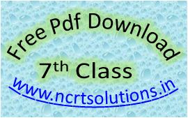 NCERT Solutions Class 7 PDF Free Download NCERT Solutions Class 7 PDF Free Download