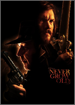 Never Grow Old Dublado