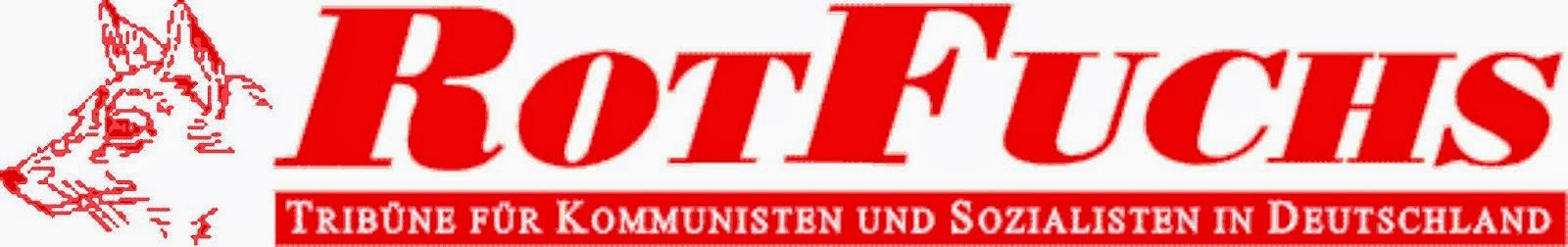 RotFuchs - Tribüne für Kommunisten und Sozialisten in Deutschland
