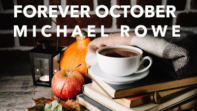 Forever October by Michael Rowe