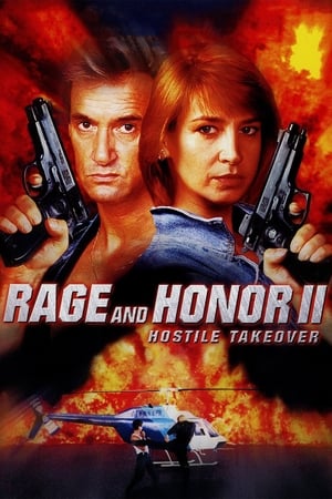 Đòi Lại Danh Dự 2: Sự Thâu Tóm Thù Địch - Rage and Honor II: Hostile Takeover (1993)