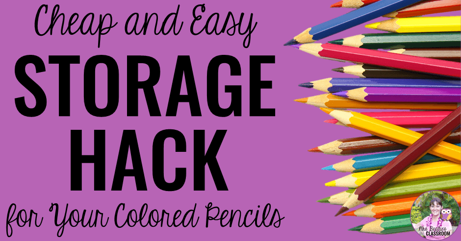 Cheap and Easy Storage Hack For Colored Pencils in Your Classroom