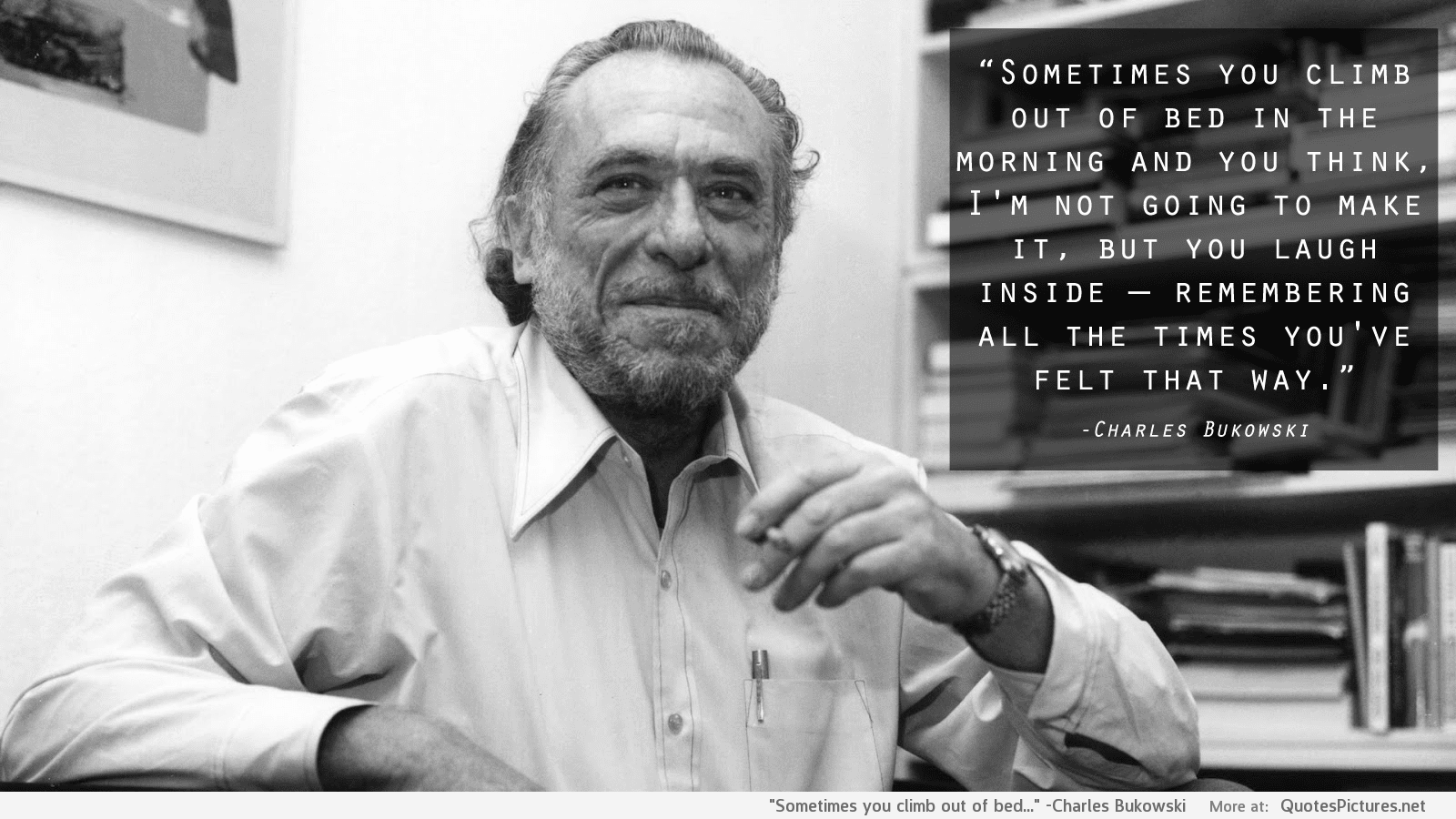 29 thought-provoking photo quotes by Charles Bukowski