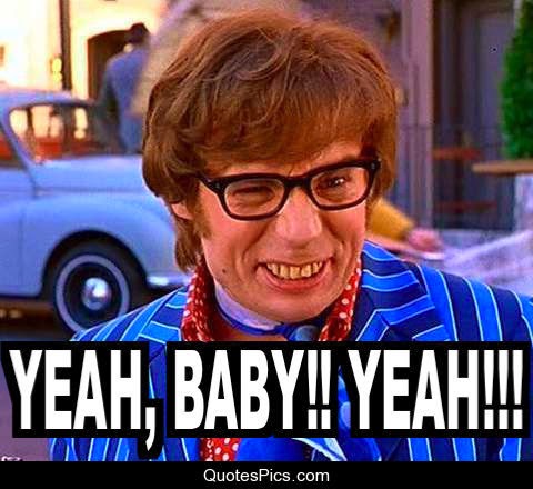 yeah-baby-yeah.jpeg