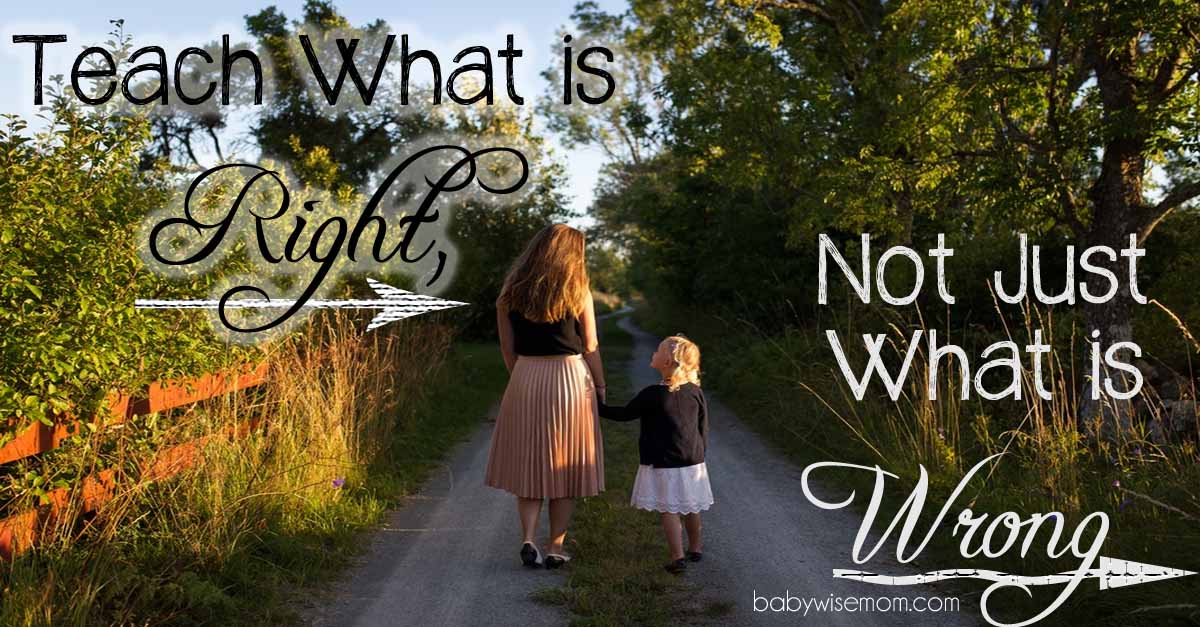 You can't just say no, you have to teach what is right.