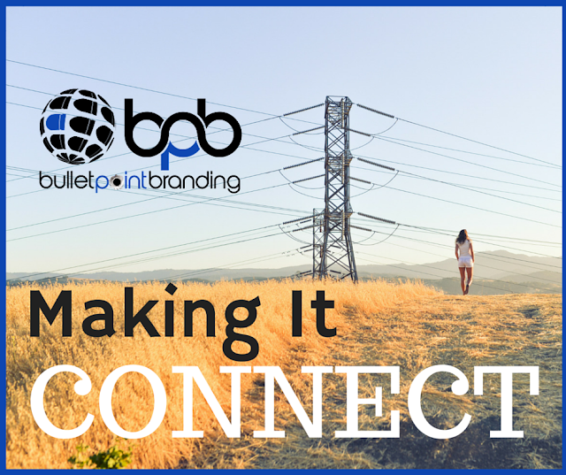 Making it Connect | Bullet Point Branding