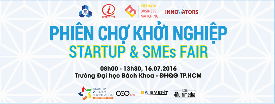 PHIÊN CHỢ KHỞI NGHIỆP, DOANH NGHIỆP VỪA VÀ NHỎ LẦN 2 – NGÀY 16/07/2016