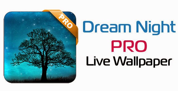 Dream Night Pro Live Wallpaper v1.5.0 Apk