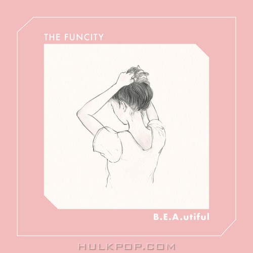 The FunCity – B.E.A.utiful – Single