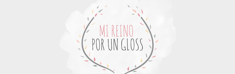 Mi reino por un gloss