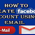 How to Create Facebook Account without Phone Number (Using Email)?