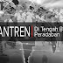 Pesantren di Tengah Benturan Peradaban Dunia Pesantren di Tengah Benturan Peradaban Dunia