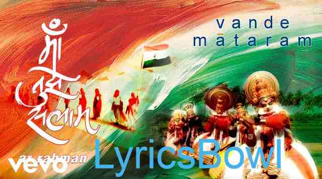 Vande Mataram Lyrics In Hindi - वन्दे मातरम्' - बंकिमचन्द्र चट्टोपाध्याय | LyricsBowl Vande Mataram Lyrics In Hindi - वन्दे मातरम्' - बंकिमचन्द्र चट्टोपाध्याय | LyricsBowl
