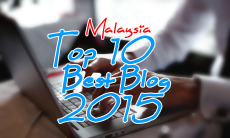 Malaysia Top 10 Best Blog 2015