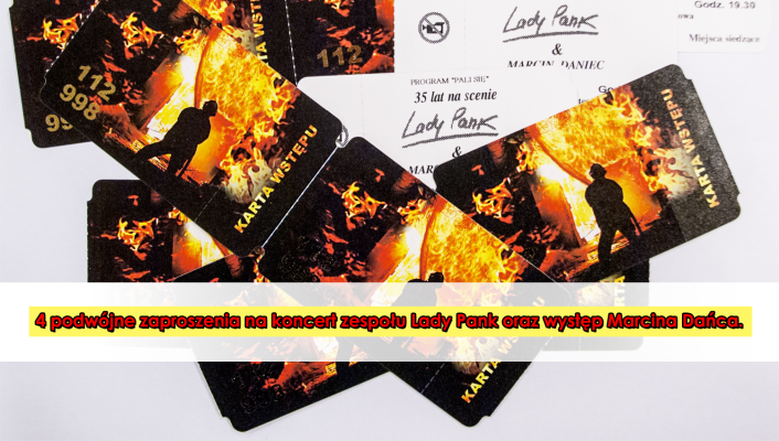 Wygraj podwójny bilet na koncert zespołu Lady Pank i występ Marcina Dańca Konkurs