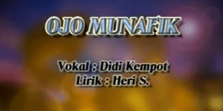 Lirik Lagu Ojo Munafik - Didi Kempot
