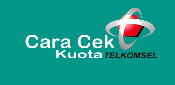 Cara Cek Kuota Internet Telkomsel Terbaru Cara Cek Kuota Internet Telkomsel Terbaru