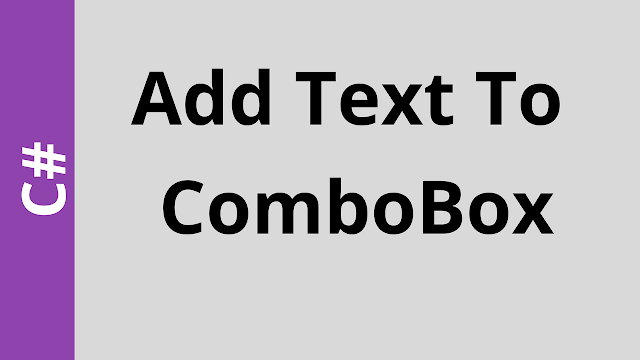 C# Add ITem To ComboBox