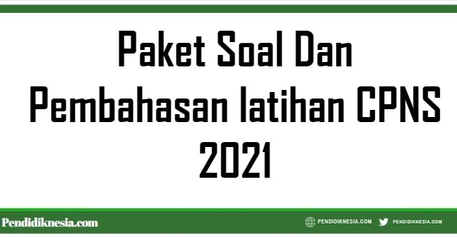 Soal cpns 2021 dan kunci jawaban pdf