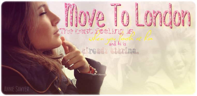Move To London - [Niall Horan fanfiction]