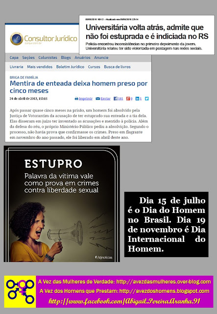 Estupro: Palavra da vítima vale como prova em crimes contra liberdade sexual. Superior Tribunal de Justiça (STJ). Universitária volta atrás, admite que não foi estuprada e é indiciada no RS. Mentira de enteada deixa homem preso por cinco meses.