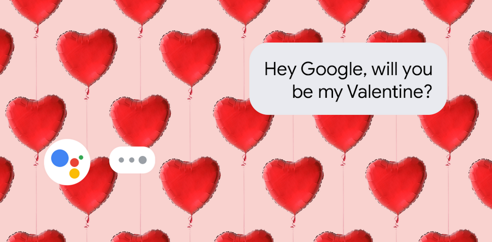 Using Google Assistant on Valentine's Day