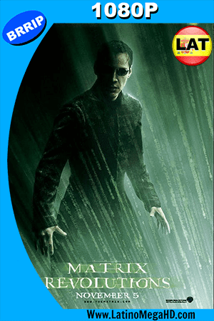 Matrix Revoluciones (2003) Latino HD 1080P (2003)