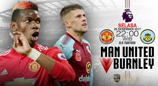 Prediksi Bola : Manchester United Vs Burnley , Selasa 26 Desember 2017 Pukul 22.00 WIB