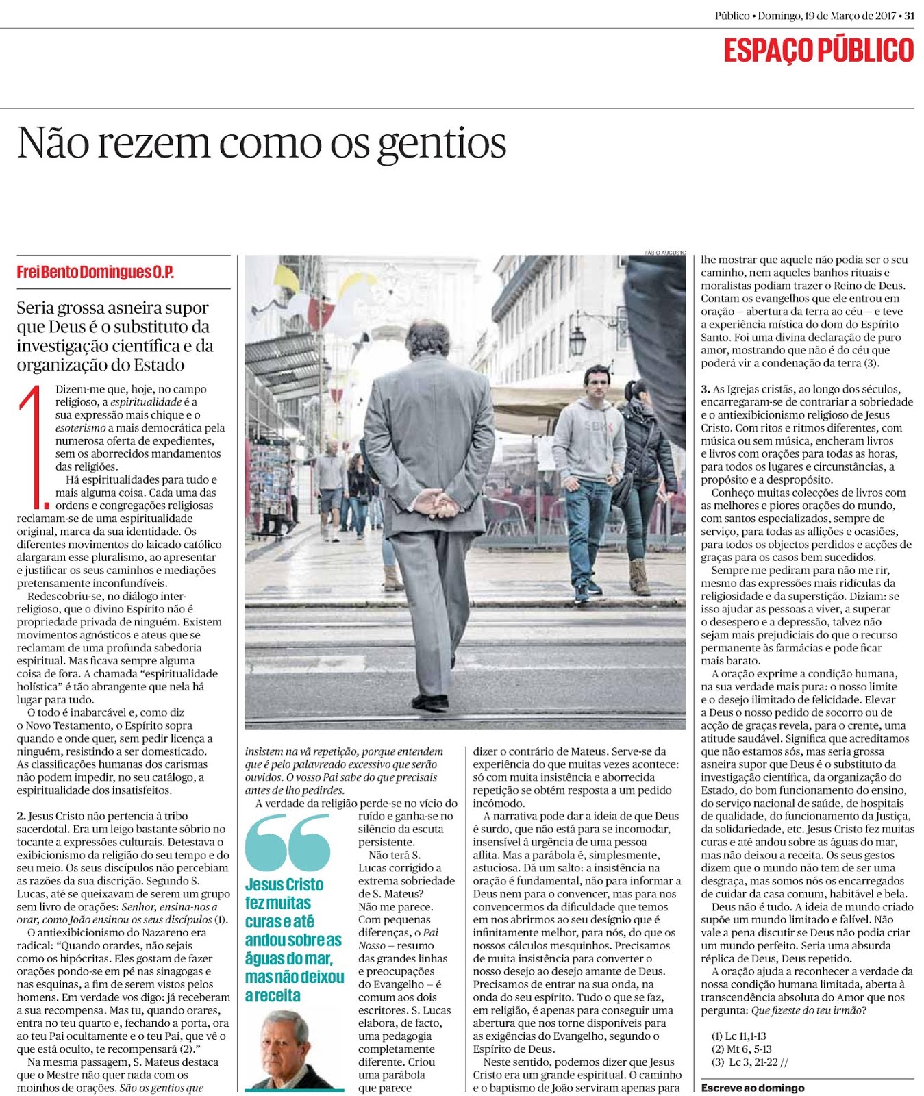 Tribo de Jacob: Bento Domingues: "Não rezem como os gentios"