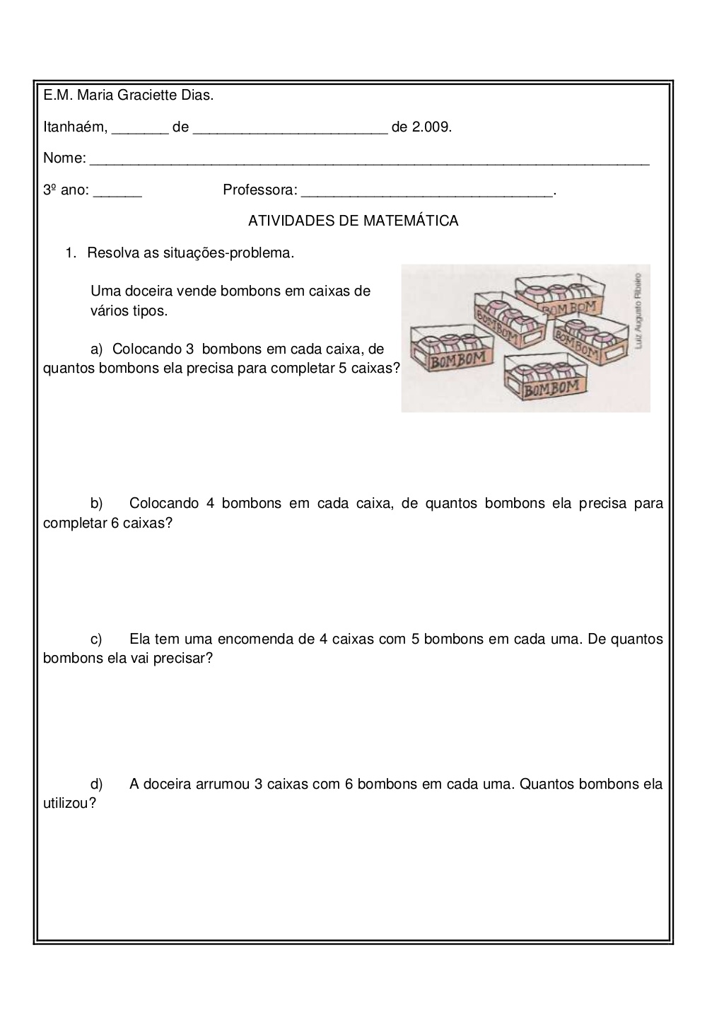 Terceiro Ano Questionários: Problemas de Multiplicação