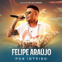 Amor Vencido - Felipe Araújo Mp3 Baixar Amor Vencido - Felipe Araújo Mp3