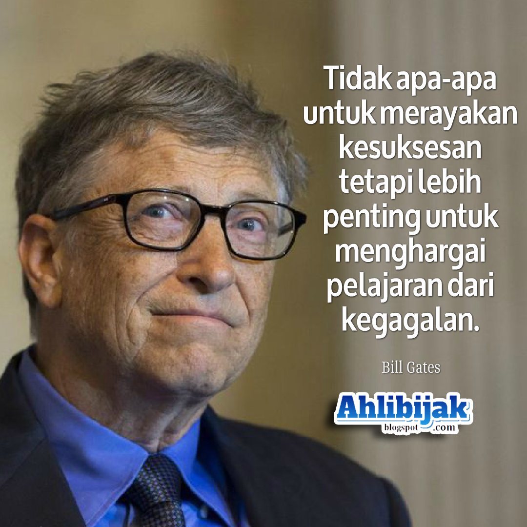 20+ Kumpulan Terbaik Quotes Kata Bijak Bill Gates (Orang ...