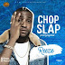 DOWNLOAD MP3: REEZE - CHOP SLAP