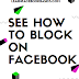 See how to Block on Facebook