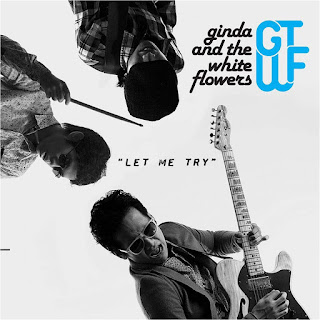 Ginda and the White Flowers - Let Me Try (2015) Ginda and the White Flowers - Let Me Try on iTunes