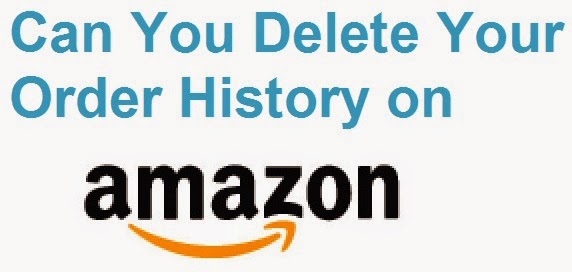 Can you delete your order history on amazon