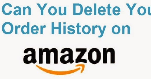 Can You Delete Your Order History on Amazon|eAskme | How to : Ask Me
