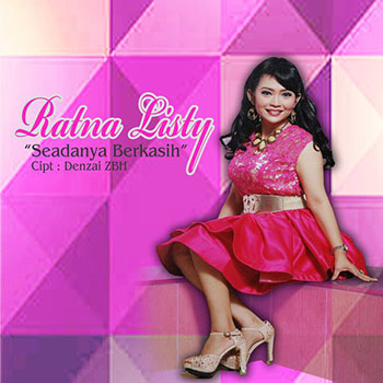 Ratna Listy - Seadanya Berkasih