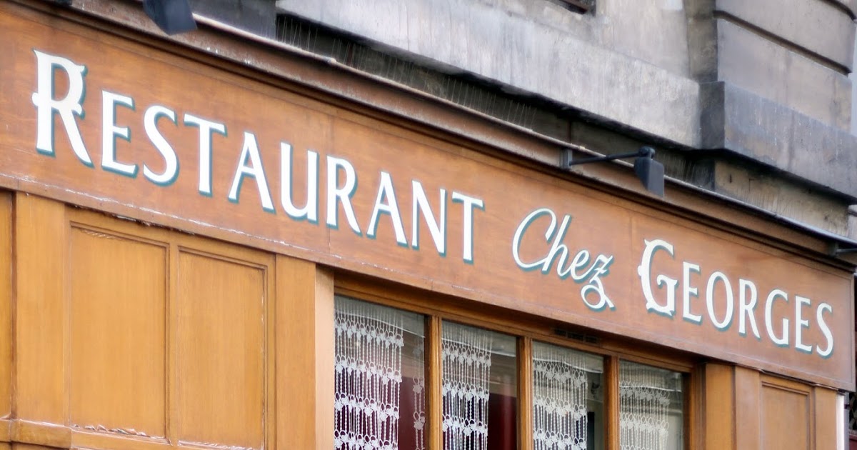 Chez Georges 1 Rue Du Mail 75002 Paris FEAST to the world: Paris ( Part 2) : Chez Georges