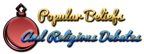 Popular Beliefs And Religious Debates