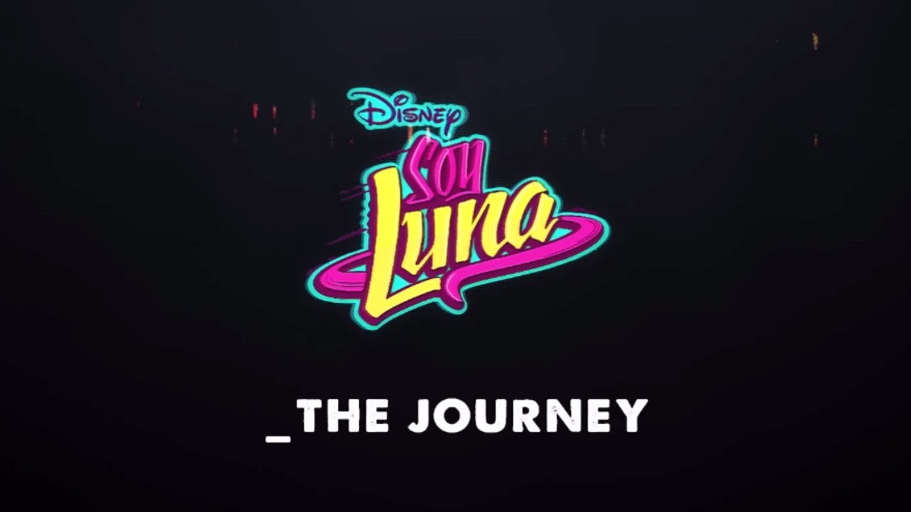 videos de soy luna the journey